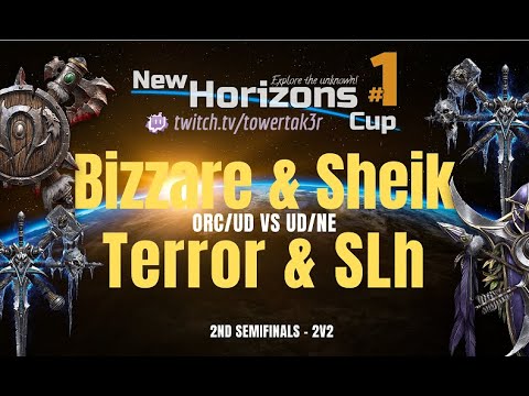 "Bizzare/Sheik vs Terror/SLh" - Semifinal 1 - ORC vs HU - New Horizons Cup #1 - Warcraft 3 Reforged