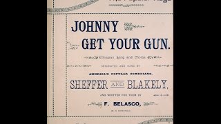 Johnny Get Your Gun (1886)