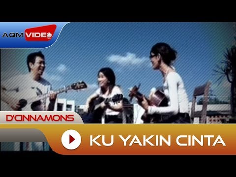 D'Cinnamons - Ku Yakin Cinta | Official Video