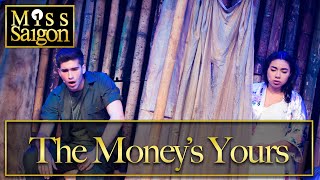 Miss Saigon Live- This Money&#39;s Yours