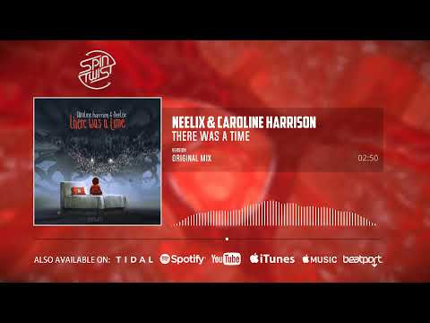 Neelix, Caroline Harrison - There Was A Time (Official Audio)