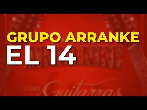Grupo Arranke - El 14 (Audio Oficial)