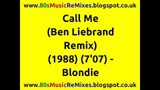 Call Me (Ben Liebrand Remix) - Blondie | 80s Dance Music | 80s Club Mixes | 80s Club Music | 80s Pop