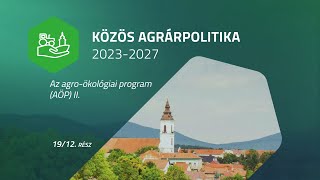 KAP 2023-2027 – Agro-ökológiai program II. (19/12. rész)
