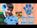 Blue S Clues A Reenactment Show What S Blue S Favorite Story Part 2 Remastered