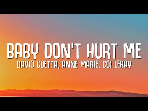David Guetta, Anne Marie, Coi Leray - Baby Don't Hurt Me (Lyrics)