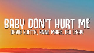 David Guetta, Anne Marie, Coi Leray - Baby Don&#39;t Hurt Me (Lyrics)