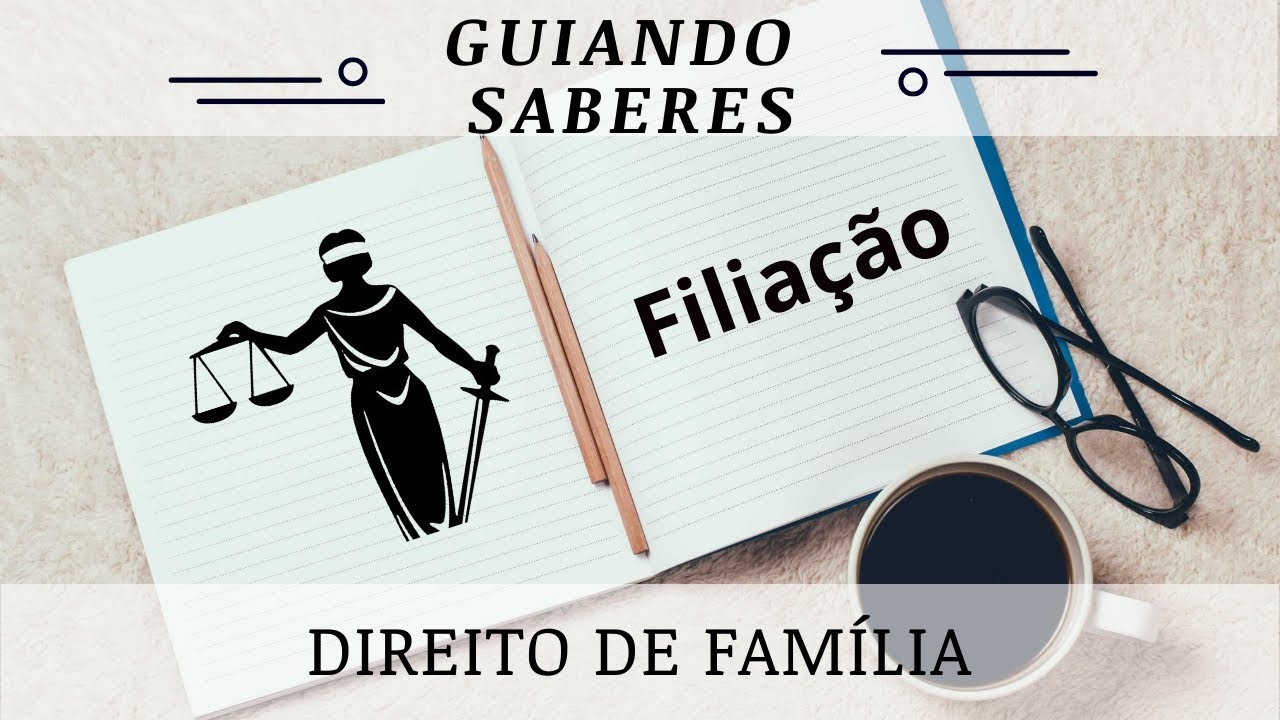 Direito de Família - Filiação