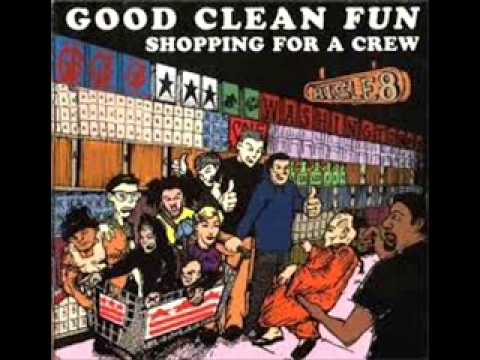 GOOD CLEAN FUN - Shopping A Crew 2000 [FULL ALBUM]