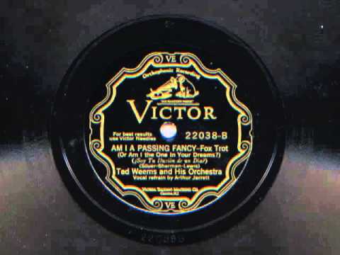 Am I A Passing Fancy by Ted Weems and his Orchestra, 1929