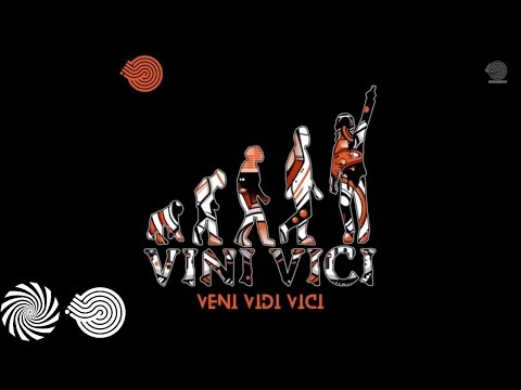 Vini Vici - Veni Vidi Vici