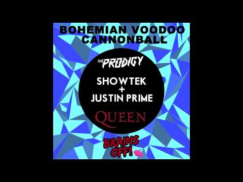 Queen vs. The Prodigy vs. Showtek & Justin Prime - Bohemian Voodoo Cannonball (Brains Off! MashUp)