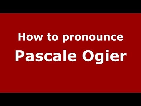 How to pronounce Pascale Ogier (French/France) - PronounceNames.com
