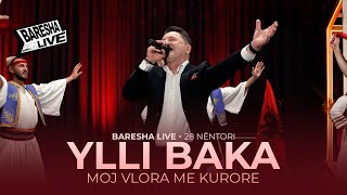 Ylli Baka - Moj Vlora Me Kurore