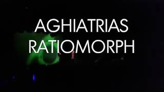 Aghiatrias - Ratiomorph (live)
