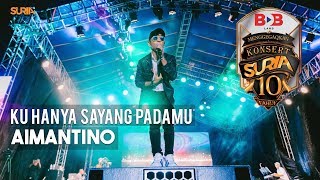 Download lagu Ku Hanya Sayang Padamu - Aimantino mp3 Download lagu Ku Hanya Sayang Padamu - Aimantino mp3
