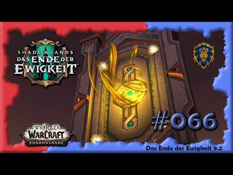 [WoW] ⚔ SL [066] Das Ende der Ewigkeit - Ruf des Primus [deutsch] [Let's Play]
