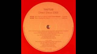 Tinitus - Direct Disco 2005 (Sam Punk Vs. Steve L Hard Dance Refresh)