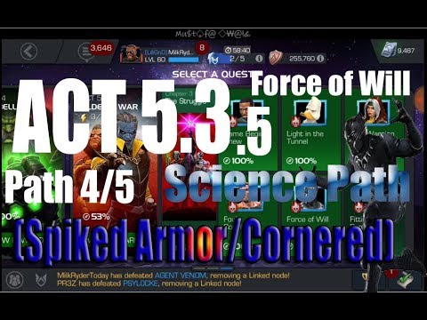 Act 5.3.5 Path 4/5 (Science Path/Spiked Armor/Cornered) - Marvel Contest of Champions
