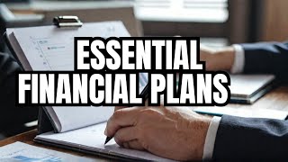 3 Essential Financial Plans Every Responsible Person Needs