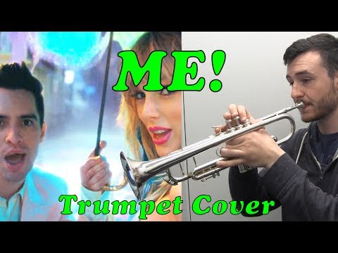 Taylor Swift - ME! (Trumpet Cover) ft. Brendon Urie