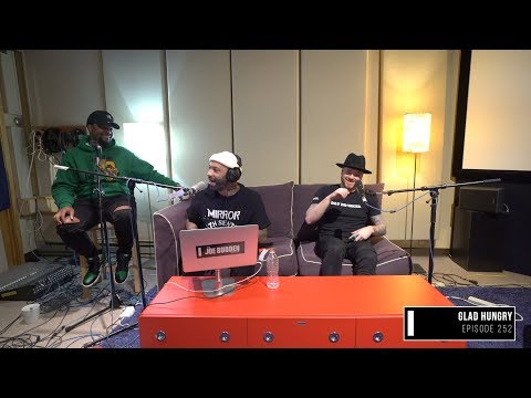The Joe Budden Podcast Episode 252 | Glad Hungry Video
