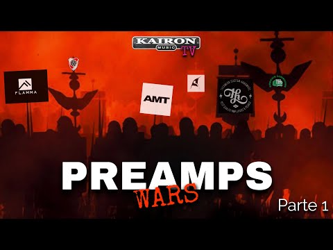 Kairon TV 2022 Temp 6 #100 - Preamps wars! Parte 1
