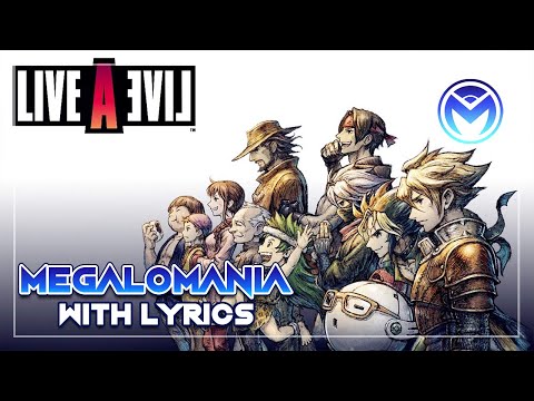 Live a Live - Megalomania With Lyrics
