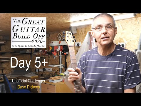 Day 5 Great Guitar Build Off 2020 unofficial challenge - build from scratch