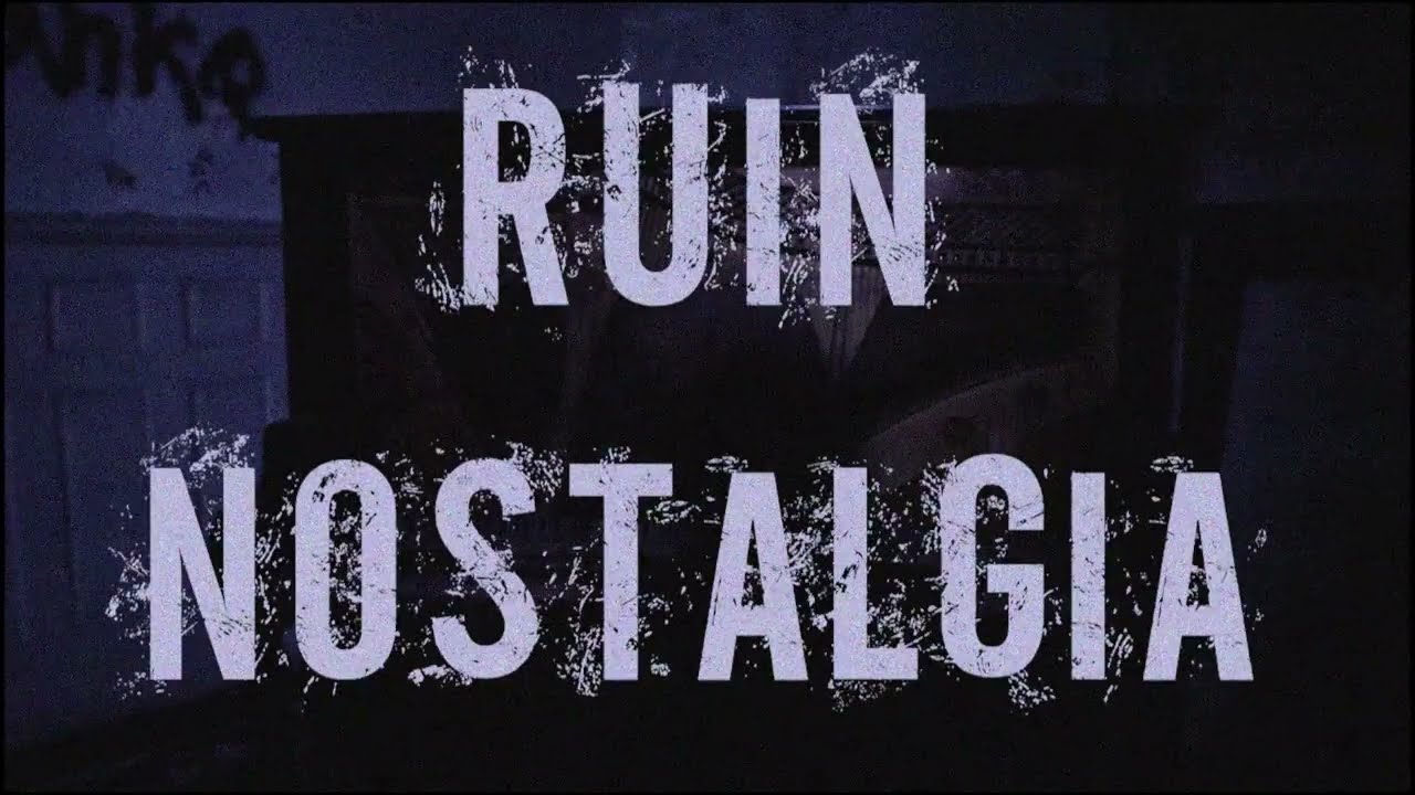 RUIN NOSTALGIA Teaser