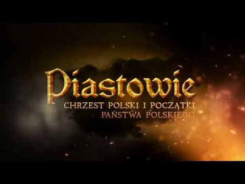 PIASTOWIE, CHRZEST POLSKI I POCZĄTKI PAŃSTWA POLSKIEGO - Odc. 1