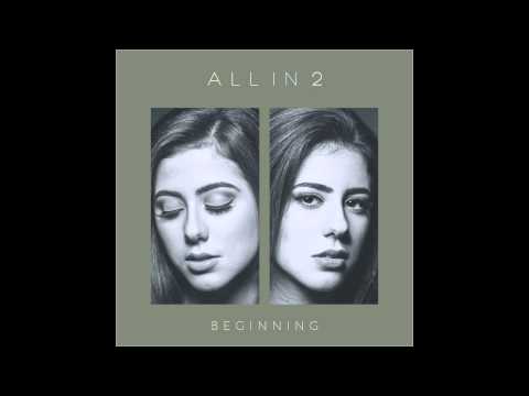 ALL in 2 - Follow It By My Side