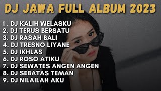 Download lagu DJ KALIH WELASKU FULL ALBUM DJ JAWA TERBARU 2023... mp3