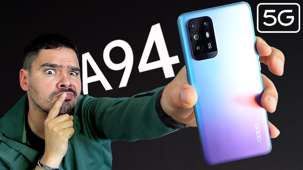 OPPO A94 5G – Un Smartphone Talentueux ?