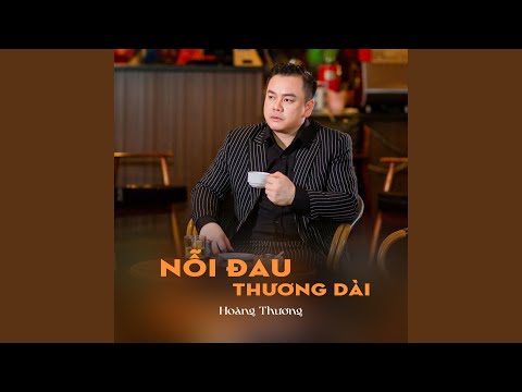 Nỗi đau thương dài Sheet - Hoàng Thương