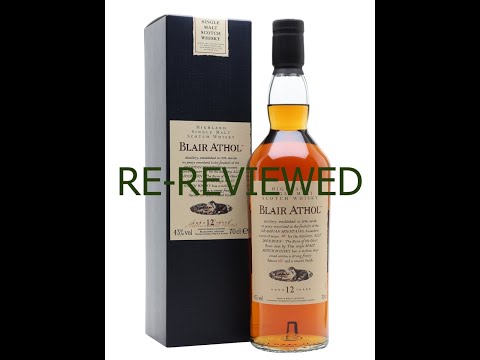 Review 135 Blair Athol 12 Year Old Single Malt Whisky Flora and Fauna (Re-review)