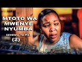 MTOTO WA MWENYE NYUMBA SEHEMU YA2