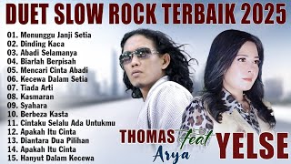 Download lagu ABADI SELAMANYA, DINDING KACA - THOMAS ARYA FEAT YELSE FULL ALBUM TERBAIK 2025 mp3