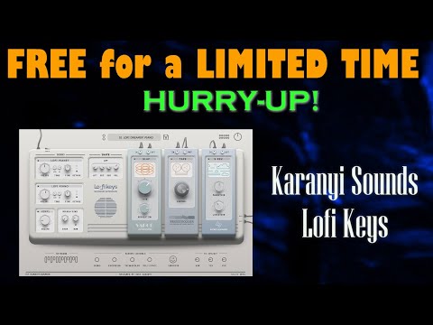 Karanyi Sounds Lofi Keys | FREE for a LIMITED TIME | HURRY UP!!