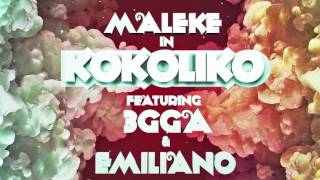 MALEKE ft. 3GGA & EMILIANO - KOKOLIKO Official Video(HD)