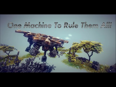 Best Besiege Mod Ever?  One Machine To Rule Them All!