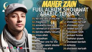 Download lagu FOR THE REST OF MY LIFE - MAHER ZAIN - FULL ALBUM SHOLAWAT ARABIC TERBAIK 2023 mp3