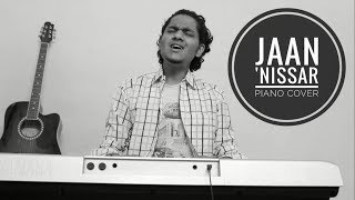 Jaan &#39;Nissar | Arijit Singh | Amit Trivedi | Kedarnath | Piano Cover by Roopansh Pawar