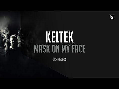 KELTEK - Mask On My Face (#SCAN249)