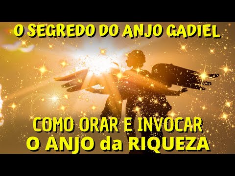 THE SECRET OF INVOKING THE ANGEL OF WEALTH -PRAYER OF POWER TO THE ANGEL GADIEL LEARN HOW TO ATTRACT