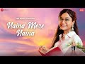 Naina Mere Naina | Ranita Banerjee, Jeet Gannguli, Chandrani Ganguli | A Zee Music Co x ZeeTV collab