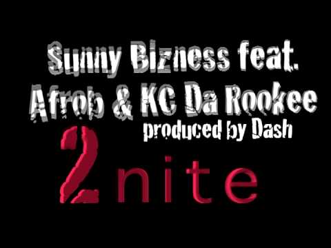 Sunny Bizness feat. Afrob & Kc Da Rookee - 2nite