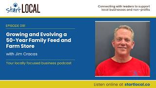 Growing and Evolving a 50-Year Family Feed and Farm Store with Jim Cracas