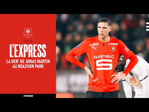 📰 L'EXPRESS | La der' de Jonas Martin au Roazhon Park.