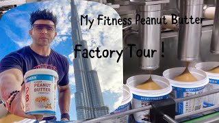 How My Fitness Peanut Butter is Made? | My Fitness Factory Tour By Sahil Khan
